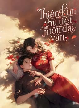 Thiên Kim Thật Thủ Tiết Trong Niên Đại Văn